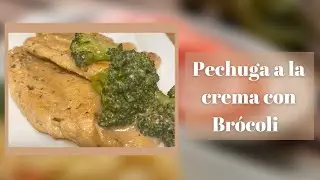 C&oacute;mo hacer Pechuga a la crema con Br&oacute;coli / #lalaskitchen Receta que se que les va a encantar