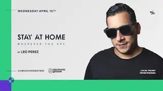 We Must  STAY AT HOME feat. Leo Perez