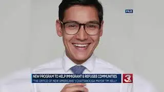 Chattanooga Mayor Tim Kelly introduces 'Office of New Americans'