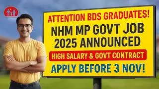 Attention BDS Graduates! NHM MP Govt Job 2025 Announced | High Salary & Govt Contract