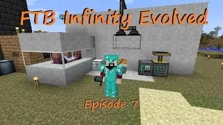 FTB Infinity Evolved Episode 7: RFTools Storage