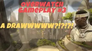 A DRAW ON FIRST POINT ? || Overwatch Gameplay #3 || Superflyguy