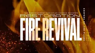 ECC's Restoration Fire Revival With: Bishop Timothy Griffin