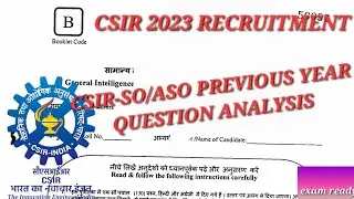 CSIR SO ASO PREVIOUS YEAR QUESTION ANALYSIS | PAPER 1 SOLVED| CSIR SO/ASO 2023-24