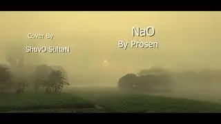 Nao | Ritam & Prasen | Cover | ShuvO SultaN | Studio LazyTree