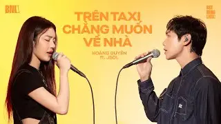 Hoàng Duyên, JSOL lần đầu hát live 'trên taxi chẳng muốn về nhà' | BẬT NHẠC LIVE