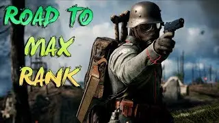 Battlefield 1: ROAD TO MAX RANK : GAMEPLAY#3