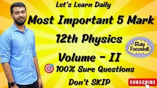 Last-Minute Booster ⏳📘 Vol-2 Physics Important 5 Marks 🔥Centum க்கு Must Study 5-Mark Questions 💯✨