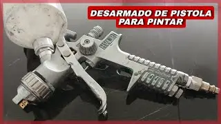 COMO DESARMAR UNA PISTOLA DE PINTURA