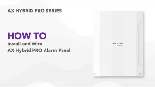How to Install and Wire AX Hybrid PRO Alarm Panel