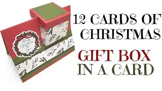 12 Cards of Christmas 2020 - Gift Box in a Card GET FREE PRINTABLE GUIDE
