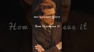 PART 1 #oldmoneyaesthetic #oldmoneystyle #oldmoney #vintage #highsociety #classy #luxury #upperclass