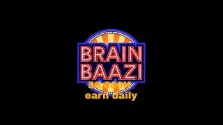 Brain baazi| how to play || and how to earn daily 50,000 rupees on brain bazi