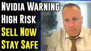 NVIDIA Warning High Risk &mdash; NVIDIA Stock Sell Now, Stay Safe