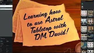 Astral Tabletop tutorial with DM David