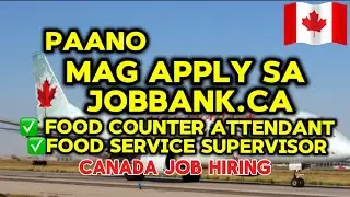 Paano Mag Apply Sa Jobbank to Canada:Food Service Supervisor&Cook|Saminado Family