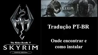 Skyrim, onde encontrar e como instalar legendas PT-BR 2022 v&iacute;deo 001
