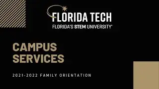 Florida Tech Family Orientation: Campus Services