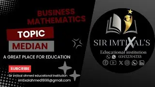 BUSINESS MATHEMATICS AND STATISTICAL INFERENCE TOPIC MEDIAN