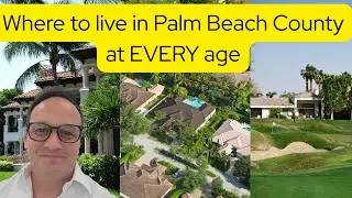 Where to Live in Palm Beach County at EVERY Age (20s, 40s, 60s Breakdown)