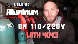 Welding Aluminum On 110/220 V With 4043 Wire.....