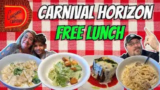 Carnival Horizon | Free Lunch at Cucina del Capitano | Pasta Bella Menu