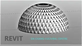 Revit Adaptive Parametric Design Tutorial  ( da Chang cultural center dome )