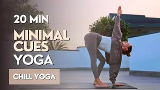 20 MIN MORNING YOGA FLOW & MEDITATION ● Chill Yoga Minimal Cues (Beginner/Intermediate)