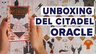 Unboxing del Oráculo Citadela || THE CITADEL ORACLE ⚒️💃🏻📖