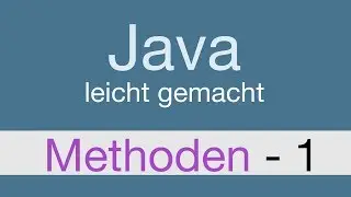 Java Programmieren lernen | Methoden - 023
