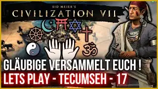 Civilization 7 - Eine Religion gr&uuml;nden! - Tecumseh (Lets Play | Deutsch) Folge 017