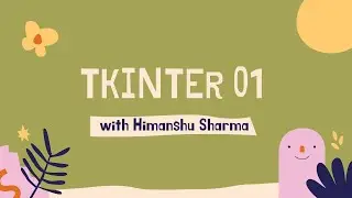 Tkinter 01 ( GUI IN PYTHON ) | Creating Canvas and Adding an Image as BACKGROUND in tkinter window