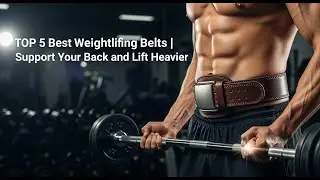 TOP 5 Best Weightlifting Belts 2026 | Support Your Back and Lift Heavier