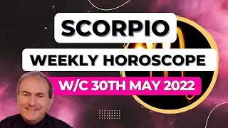 Scorpio Horoscope Weekly Astrology from 30th May 2022