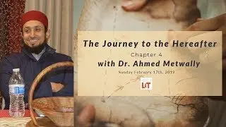 The Journey to The Hereafter - Chapter 4
