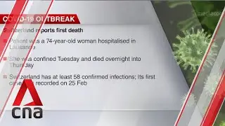 Switzerland reports first COVID-19 death