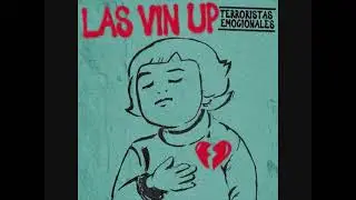 Las Vin Up - Terroristas Emocionales (Full Album)