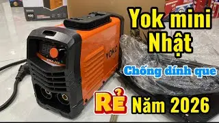 Lại về mẫu máy hàn Mini Yoko nhật đời mới 2026. Chống dính que và chống giật