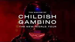 The Making Of: Childish Gambino - The New World Tour