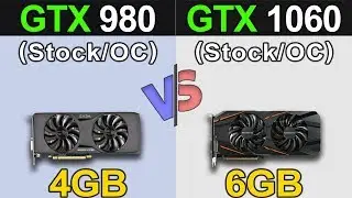 GTX 980 Vs. GTX 1060 | Stock and Overclock | Latest Drivers Updates