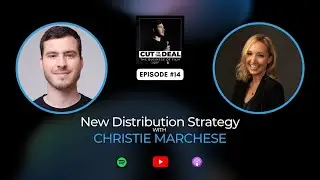 New Distribution Strategy with Christie Marchese