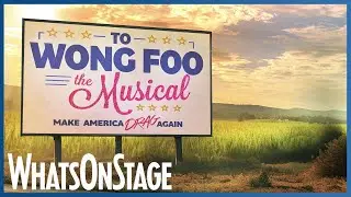 To Wong Foo The Musical | 