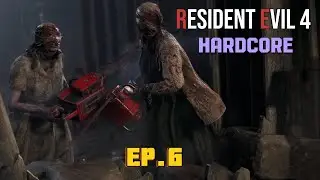Re4 Remake chapter 6 ep6 (Hardcore)