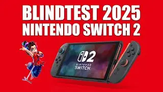 BLINDTEST 2025 - NINTENDO SWITCH 2