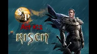 Risen - ДУШНЫЙ ХРАМ С ДУШНЫМИ ОБИТАТЕЛЯМИ Act# 12 ∆ СТРИМ S&P ∆