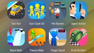 Taxi Run,Gun Clash 3D,Pet Runner,Agent Action,Stack Rider,Freeze Rider,Poppy Squid,Brick Builder