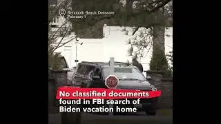No Classified Documents Found in FBI Search of Biden Beach Home