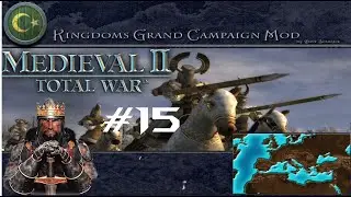 Medieval 2: Total War: Kingdoms Grand Campaign 2.5 - SEL&Ccedil;UKLU 15.B&ouml;l&uuml;m