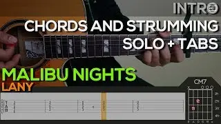 LANY - Malibu Nights Guitar Tutorial [INTRO, SOLO, CHORDS AND STRUMMING + TABS]