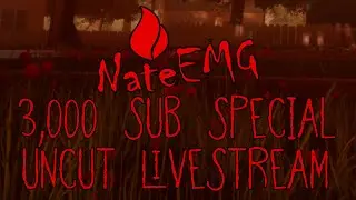 3,000 Subscriber Special | Full Uncut Livestream